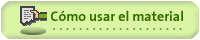 C&oacute;mo usar el material