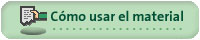 C&oacute;mo usar el material